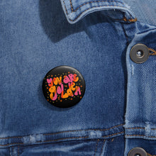 Load image into Gallery viewer, Pin Button — "You Are Golden" Retro Script Enamel Style Badge